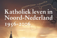 Boekomslag Geschiedenis katholiek leven in Noord-Nederland