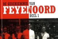 De Geschiedenis van Feyenoord: deel 1